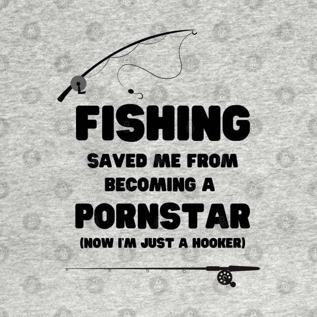 Funny Fishing Saved me from becoming a pornstar by JustCreativity